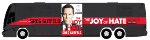 Greg Gutfeld - The Joy Of Hate - Buswrap