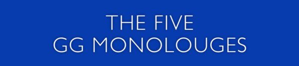 The Five Monolougues