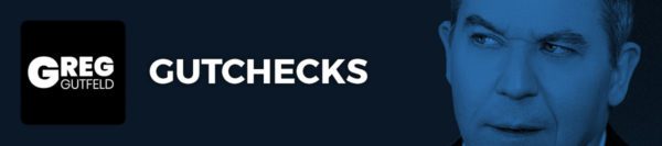 Greg Gutfeld - Gutchecks