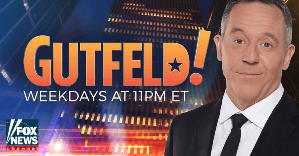 Gutfeld! - Weekdays at 11pm ET